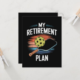 My Retirement Plan Pickleball PlayerMy Retirement Invitation