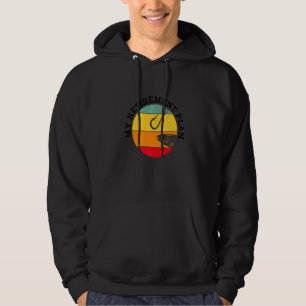 My Retirement Plan Retro Ice Fishing Fisher Fish R Hoodie