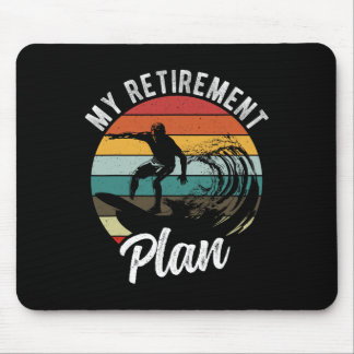 My Retirement Plan Surfing Retirement Plan  Mouse Mat