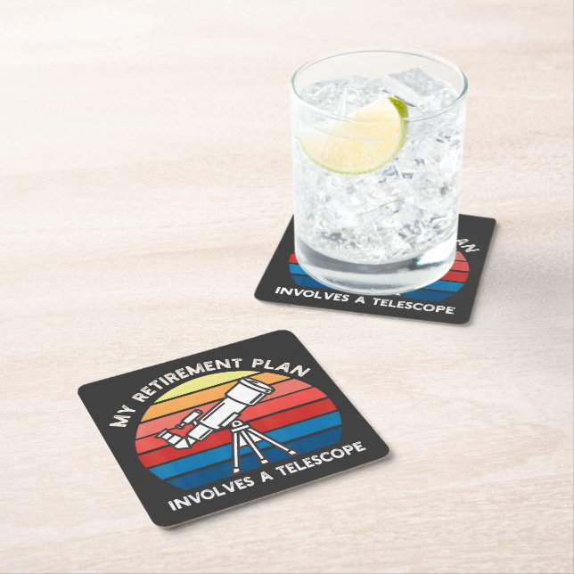 My Retiret Plan Involves A Telescope Square Paper Coaster (Insitu)