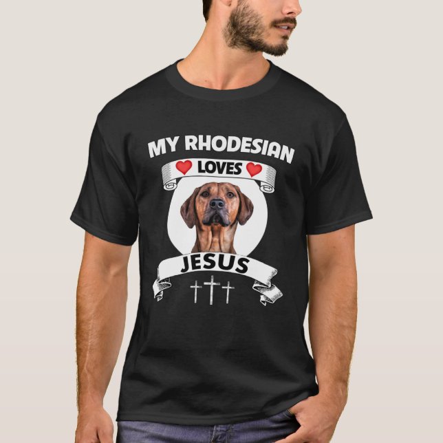 My Rhodesian Ridgeback Loves Jesus Christian Dog M T-Shirt (Front)