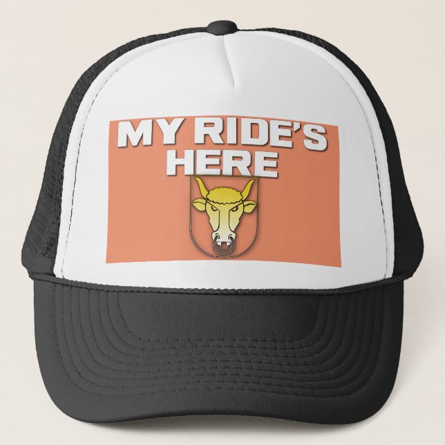 My Ride's Here Bull Riding Funny Trucker Hat (Front)