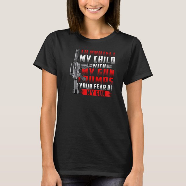My Right To Protect My Child With My Gun Funny Vin T-Shirt (Front)