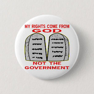 My Rights Come From God Not The Government 6 Cm Round Badge