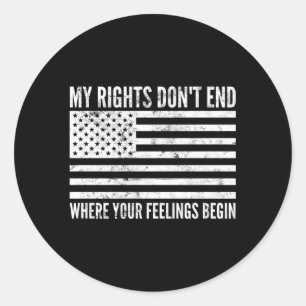 My Rights Don'T End Conservative 2Nd Adt Gun Classic Round Sticker