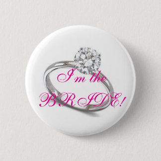 My Ring, I'm the BRIDE! 6 Cm Round Badge
