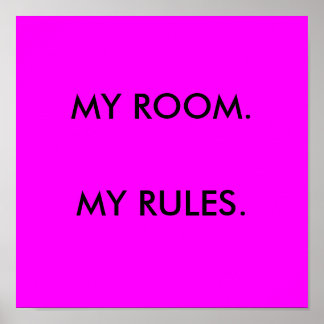 MY ROOM, MY RULES poster