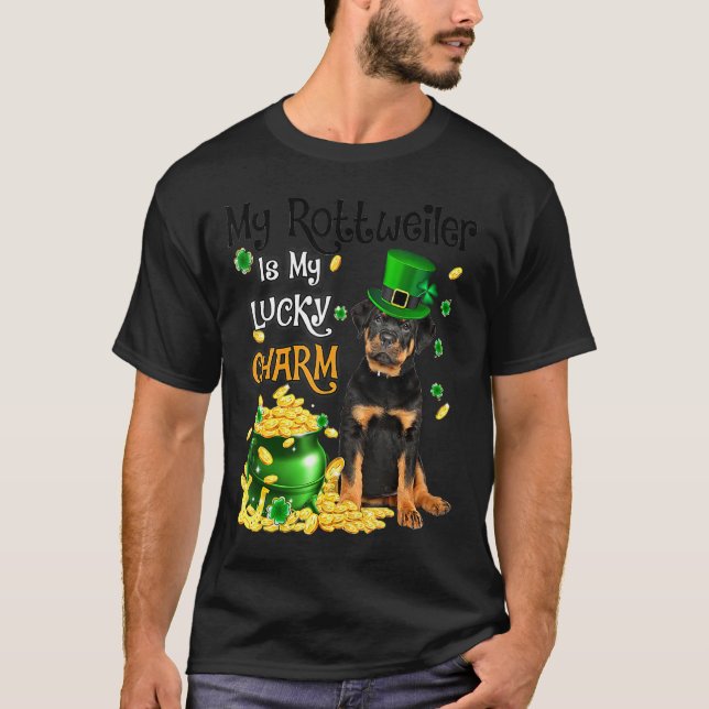 My Rottweiler Is My Lucky Charm Cute Dog Patricks  T-Shirt (Front)