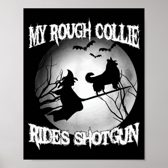 My Rough Collie Rides Shot Halloween Poster (Front)
