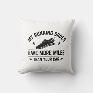My Running Shoes Have More Miles Than Your Car Cushion