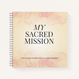 My Sacred Mission - Sacred Journal