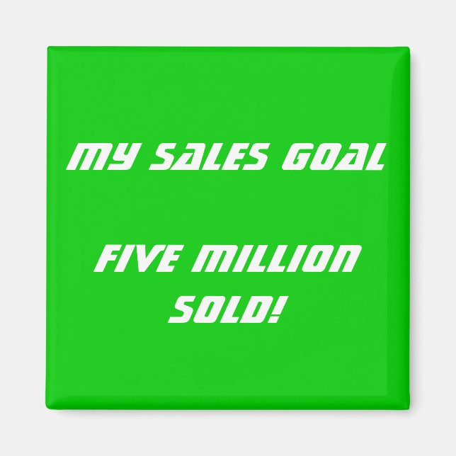 My Sales Goal Customisable Magnet (Front)