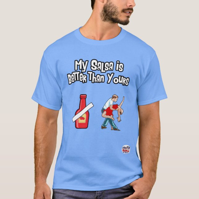 My salsa is better than yours Men T-Shirt (Front)