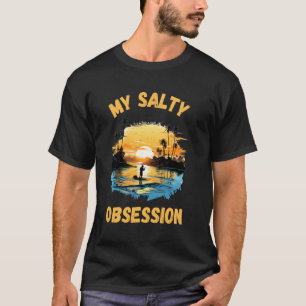 My Salty Obsession Ocean Fishing Fish Sunset Graph T-Shirt