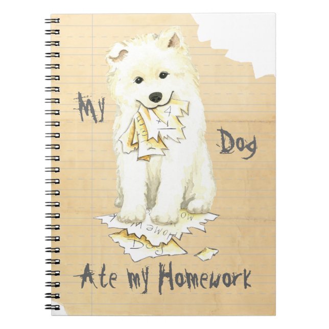My Samoyed Ate my Homework Notebook (Front)