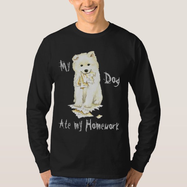 My Samoyed Ate my Homework T-Shirt (Front)