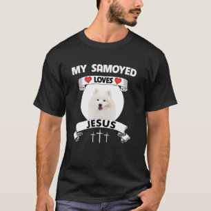 My Samoyed Loves Jesus Christian Cute Family Dog M T-Shirt