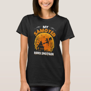 My Samoyed Ride Shotgun  Samoyed Dog Halloween T-Shirt