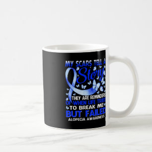 My Scars Tell A Story Alopecia Awareness Butterfly Coffee Mug