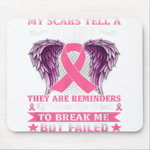 My Scars Tell A Story Breast Cancer Awareness Mouse Mat