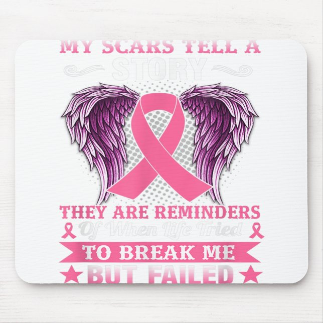 My Scars Tell A Story Breast Cancer Awareness Mouse Mat (Front)