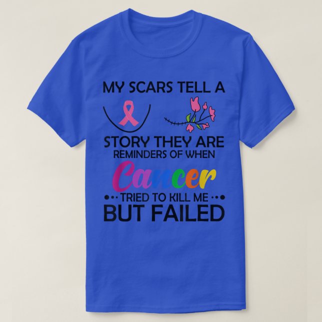 My Scars Tell A Story Breast Cancer Awareness  T-Shirt (Design Front)