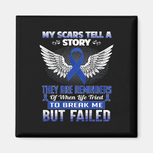 My Scars Tell A Story - Colon Cancer Awareness  Magnet