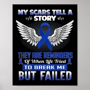 My Scars Tell A Story - Colon Cancer Awareness Poster