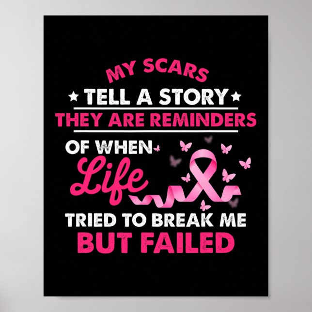 My Scars Tell A Story Of How I Beat Cancer  Poster (Front)