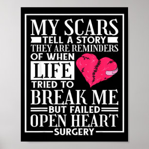 My Scars Tell A Story, Open Heart Surgery And Byp Poster