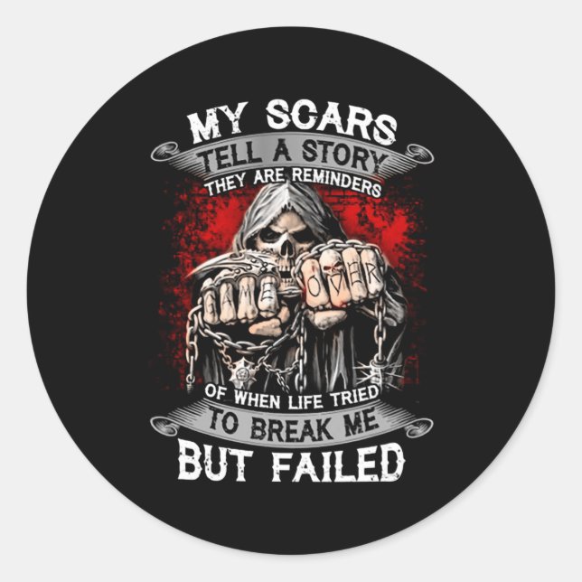 My Scars Tell A Story They Are Reminders Classic Round Sticker (Front)