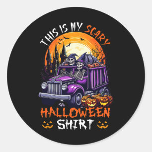 My Scary Halloween Shirt Funny Skeletons On Garge Classic Round Sticker