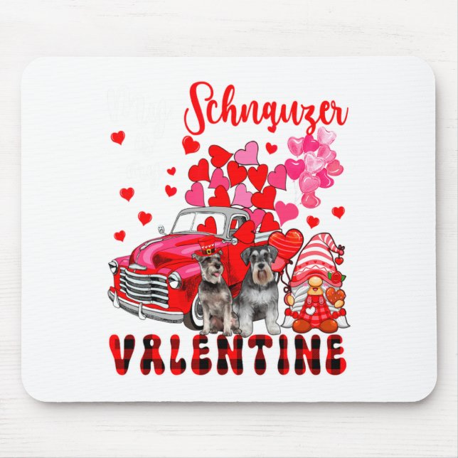 My Schnauzer Is My Valentine Two Dogs With Gnome P Mouse Mat (Front)