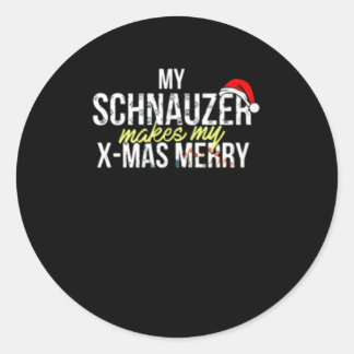 My Schnauzer Makes My Xmas Merry Classic Round Sticker
