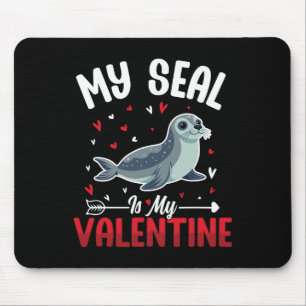 My Seal Is My Valentine Cute Sea Animal Lovers Val Mouse Mat