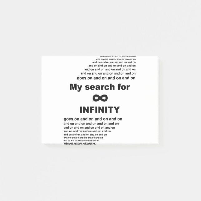 My search for infinity goes on and on post-it notes (Front)
