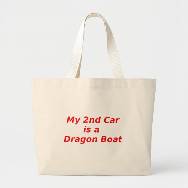 My Second Car is a Dragon Boat Large Tote Bag (Front)