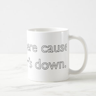 My server's down! coffee mug