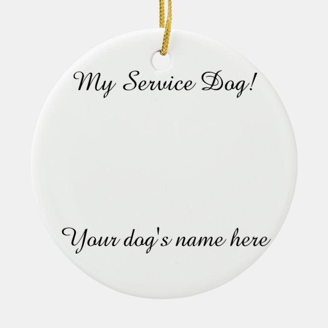 MY SERVICE DOG ORNAMENT (CUSTOMIZABLE) (Front)