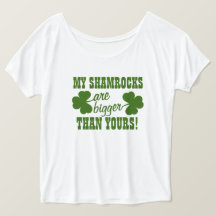 My Shamrocks are BIGGER Than Yours