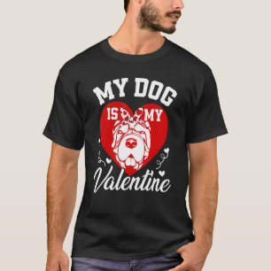 My Shar Pei Is My Valentine Dog Lover Valentines D T-Shirt