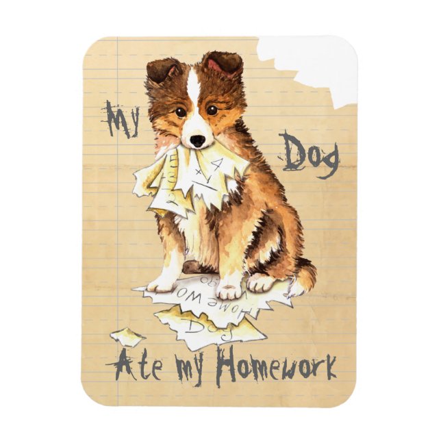 My Sheltie Ate my Homework Magnet (Vertical)