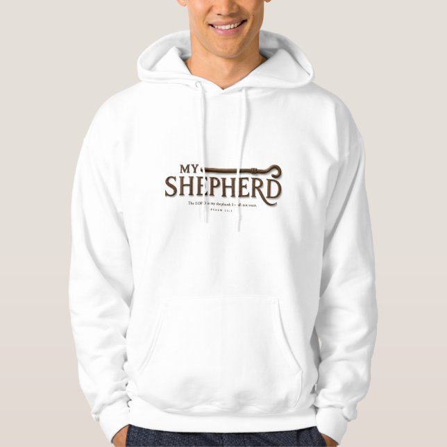 MY SHEPHERD | Psalm 23:1 | Scripture Hoodie (Front)