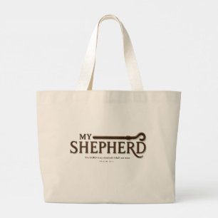 MY SHEPHERD Psalm 23:1 Scripture Large Tote Bag