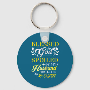 My Shirt Blessed God Spoiled Husband Protected Key Ring