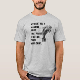 My shirt has a manatee on it. That makes it better