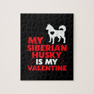 My Siberian Husky Is My Valentine Husky Product Jigsaw Puzzle