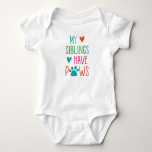 My Siblings Have Paws Cat & Dog Lovers Baby Bodysuit