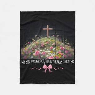 My Sin Was Great He Is Risen Easter Coquette Chris Fleece Blanket