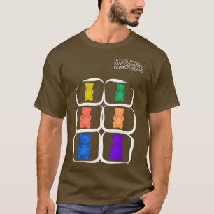 My Sipack May Contain Gummy Bear Funny Candy 894 T-Shirt